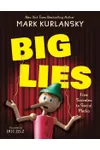 Big Lies: From Socrates to Social Media