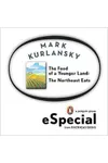 The Food of a Younger Land: The Northeast Eats