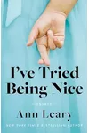I've Tried Being Nice