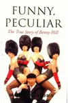 Funny, Peculiar: The True Story of Benny Hill