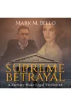 Supreme Betrayal