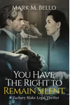 You Have The Right to Remain Silent