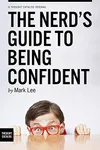 The Nerd's Guide to Being Confident