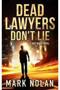 Dead Lawyers Don't Lie