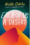Each of Us a Desert
