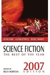 Science Fiction: The Best of the Year, 2007 Edition