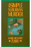A Simple Suburban Murder