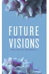 Future Visions