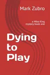 Dying to Play