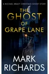 The Ghost of Grape Lane