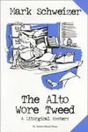 The Alto Wore Tweed