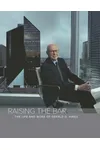 Raising The Bar: The Life and Work of Gerald D. Hines