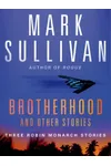 Brotherhood and Other Stories