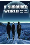 A Shrouded World