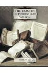 The Tragedy of Pudd'nhead Wilson