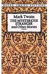 The Mysterious Stranger and Other Stories