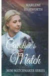 Caroline's Match