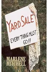 Yard Sale: Everything Must Go