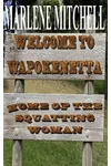 Welcome to Wapokenetta: Home of the Squatting Woman