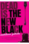 Dead Is the New Black