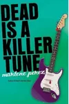 Dead is a Killer Tune