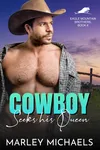 Cowboy Seeks His Queen