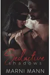 Seductive Shadows