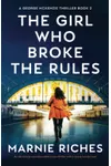 The Girl Who Broke the Rules