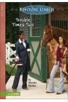 Trouble Times Two / Southern Belle's Special Gift
