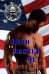 A Hero to Master Me