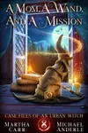 A Mom, A Wand, And A Mission