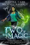 Two If By Magic
