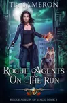 Rogue Agents on the Run