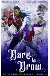 Dare to Drow
