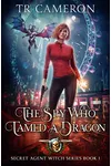 The Spy Who Tamed A Dragon
