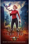Live and Let Fly