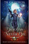 Dragons Never Die