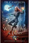 Witch With A Crisis
