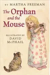 The Orphan and the Mouse