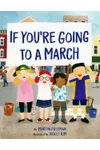 If You're Going to a March
