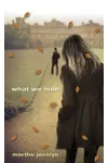 What We Hide