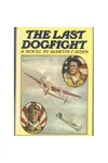 The Last Dogfight