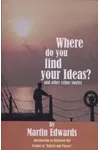 Where Do You Find Your Ideas?
