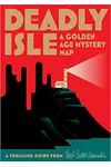 This Deadly Isle: A Golden Age Mystery Map
