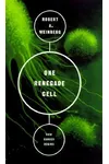One Renegade Cell