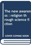 The New Awareness