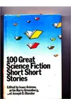 100 Great Science Fiction Short Short Stories
