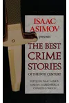 Isaac Asimov Presents the Best Crime Stories of the 19th Century
