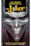 The Further Adventures of The Joker