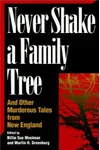 Never Shake A Family Tree